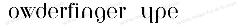 Powderfinger Type字体转换